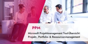 Microsoft Projektmanagement-Tool-Übersicht – TPG Blogartikel
