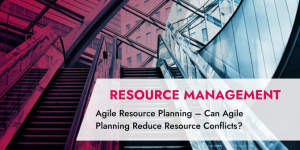 Agile Resource Planning