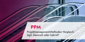 Projektmanagement-Methoden Vergleich_ Agil, klassisch oder hybrid_
